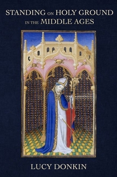Hardcover Standing on Holy Ground in the Middle Ages Book