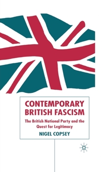 Paperback Contemporary British Fascism: The British National Party and the Quest for Legitimacy Book