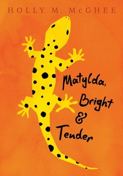 Hardcover Matylda, Bright and Tender Book
