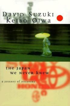 Hardcover The Japan We Never Knew: A Voyage of Discovery Book