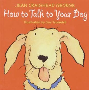 Paperback How to Talk to Your Dog Book