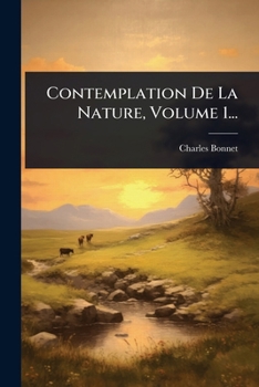 Paperback Contemplation De La Nature, Volume 1... [French] Book