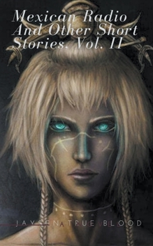 Paperback Mexican Radio and Other Short Stories, Volume II Book