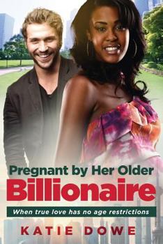 Paperback Pregnant By Her Older Billionaire: A BWWM Marriage Love Story For Adults Book