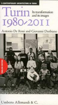 Turin 1980-2011: Its Transformation and Its Images