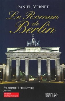 Paperback Le roman de Berlin [French] Book