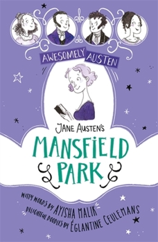 Paperback Awesomely Austen - Illustrated and Retold: Jane Austen's Mansfield Park Book