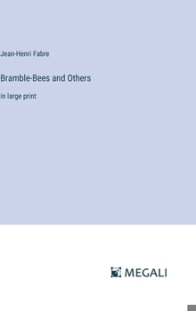Bramble-Bees and Others: in large print