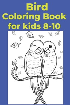 Paperback Bird Coloring Book for kids 8-10 [Large Print] Book