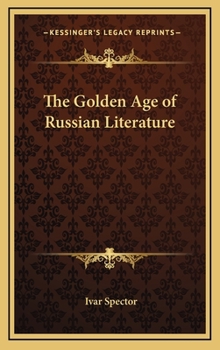 Hardcover The Golden Age of Russian Literature Book