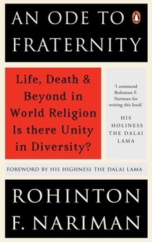 Hardcover An Ode to Fraternity: Life, Death and Beyond in World Religion: Is There Unity in Diversity? Book