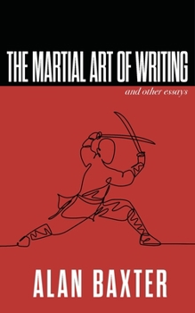 Paperback The Martial Art of Writing & Other Essays Book