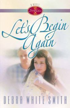 Let's Begin Again (Seven Sisters, 7) - Book #7 of the Seven Sisters