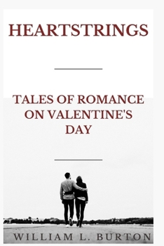 Paperback Heartstrings: Tales of Romance on Valentine's Day Book