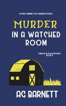 Paperback Murder in a Watched Room: Sometimes the answers are where you least expect them... Book