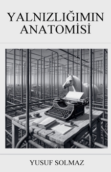 Paperback Yalnızlığımın Anatomisi [Turkish] Book