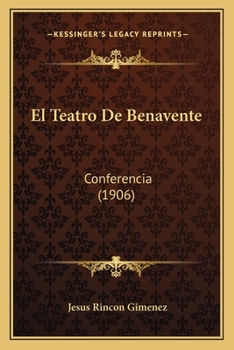 Paperback El Teatro De Benavente: Conferencia (1906) [Spanish] Book