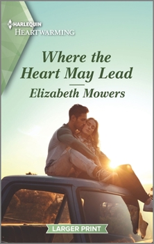 Mass Market Paperback Where the Heart May Lead: A Clean Romance [Large Print] Book