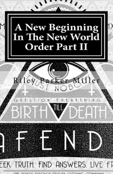 Paperback A New Beginning In The New World Order Part II Book