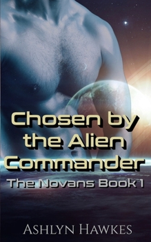 Paperback Chosen by the Alien Commander: An Alien Abduction Romance Book