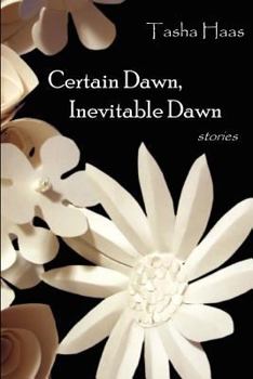 Paperback Certain Dawn, Inevitable Dawn Book