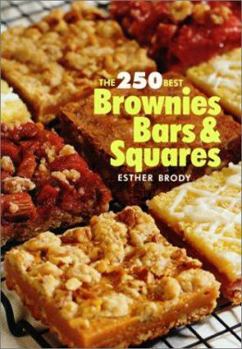Paperback The 250 Best Brownies, Bars, & Squares Book
