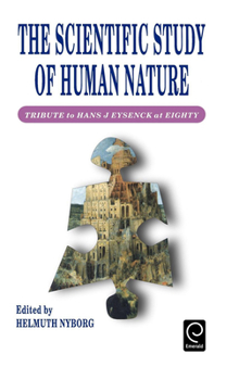 The Scientific Study of Human Nature: Tribute to Hans J. Eysenck at Eighty