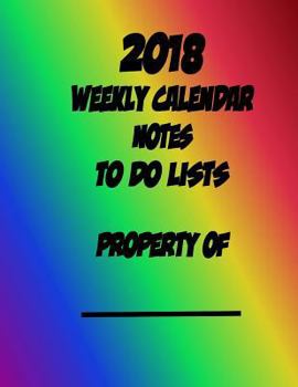 Paperback 2018 Weekly Calendar Notes To Do List Property of Book