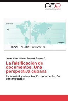 Paperback La Falsificacion de Documentos. Una Perspectiva Cubana [Spanish] Book