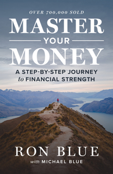 Paperback Master Your Money: A Step-By-Step Journey to Financial Strength Book