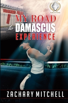Paperback My Road To Damascus Experience Book
