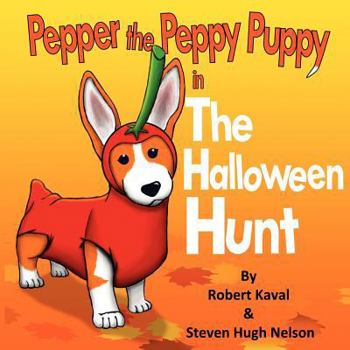 Paperback Pepper the Peppy Puppy in The Halloween Hunt Book
