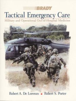 Paperback Tactical Emergency Care: Military and Operational Out-Of-Hospital Medicine Book