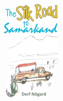 Paperback The Silk Road to Samarkand Book