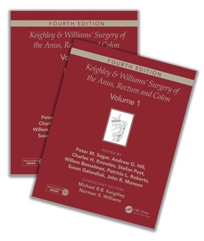 Keighley and Williams' Surgery of the Anus, Rectum and Colon, Fourth Edition