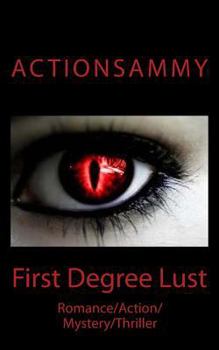 Paperback First Degree Lust: Romance/Action/Mystery/Thriller Book