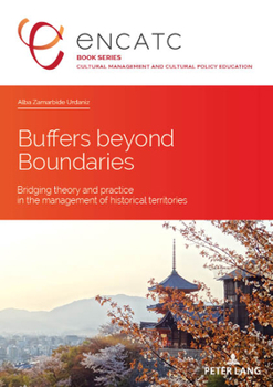 Paperback Buffers Beyond Boundaries: Bridging Theory and Practice in the Management of Historical Territories Book