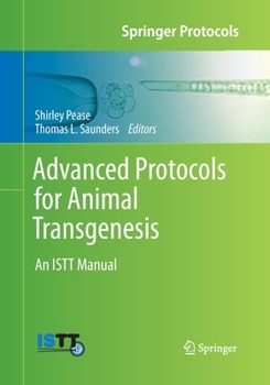 Paperback Advanced Protocols for Animal Transgenesis: An Istt Manual Book