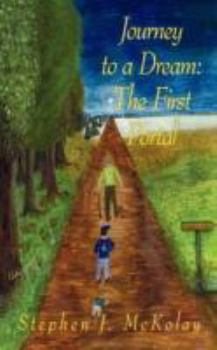 Paperback Journey to a Dream: The First Portal Book