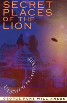 Paperback Secret Places of the Lion: Alien Influences on Earth's Destiny Book