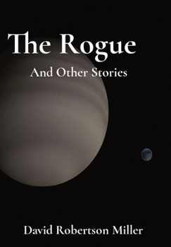 Hardcover The Rogue: And Other Stories Book
