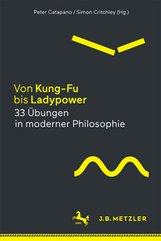Hardcover Von Kung-Fu Bis Ladypower. 33 Übungen in Moderner Philosophie [German] Book