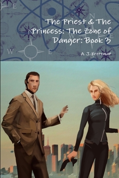 Paperback The Priest & The Princess: The Zone of Danger: Book 3 Book
