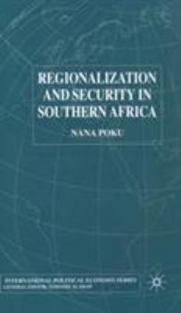 Hardcover Regionalization and Security in Southern Africa Book