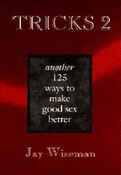 Paperback Tricks 2: Another 125 Ways to Make Good Sex Better Book