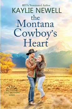 Paperback The Montana Cowboy's Heart (The Cole Brothers) Book