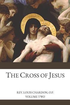 Paperback The Cross of Jesus: Volume 2 Book