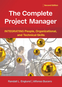 Paperback The Complete Project Manager: Integrating People, Organizational, and Technical Skills Book