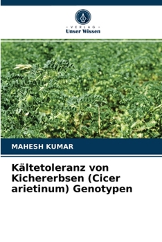 Paperback Kältetoleranz von Kichererbsen (Cicer arietinum) Genotypen [German] Book