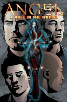 Angel: A Hole in the World - Book  of the Angel Comics (Buffy Vampire Slayer)
